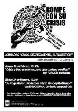 26 y 27 de febrero: Jornadas «Crisis, Decrecimiento, Autogestión»