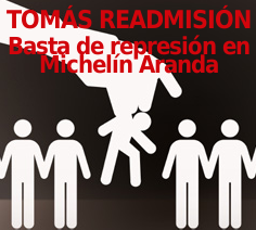 TOMÁS READMISIÓN: Basta de represión en Michelin – Aranda