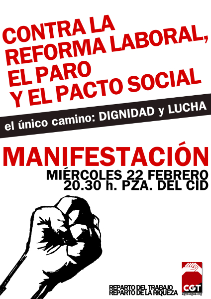 MIÉRCOLES 22 FEBRERO: MANIFESTACIÓN CONTRA LA REFORMA LABORAL, EL PARO Y EL PACTO SOCIAL