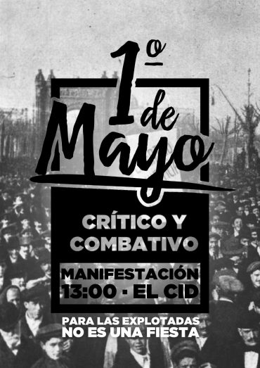 Para las explotadas no es una fiesta. Por un primero de mayo crítico y combativo