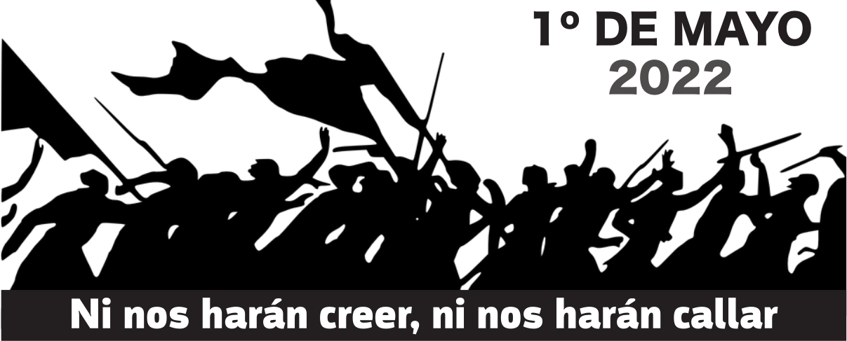 Hilo Negro 285 – abril 2022: «1º de Mayo de 2022»