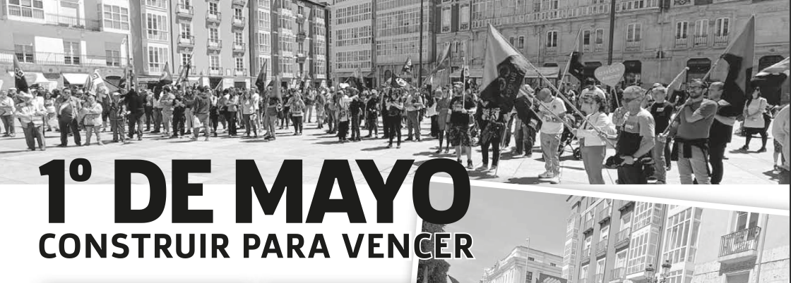 Hilo Negro 296 mayo 2023: «1 de mayo, Construir para vencer»